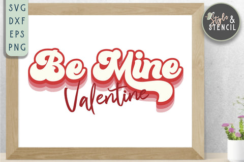 Valentine Be Mine Retro SVG SVG Style and Stencil 