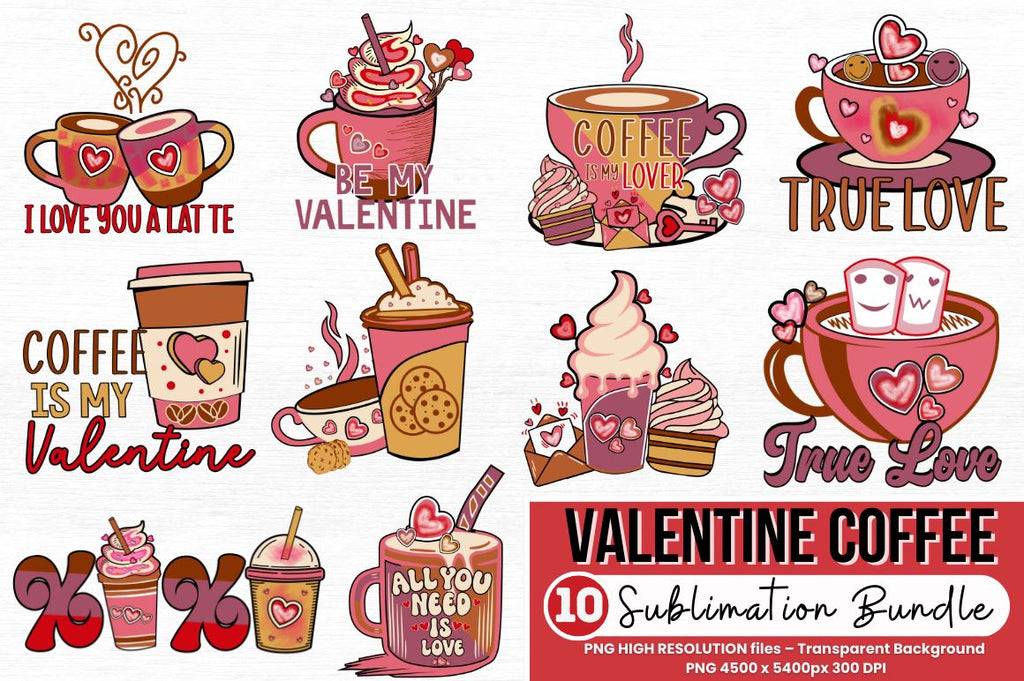 Valentine Coffee Sublimation Bundle - So Fontsy