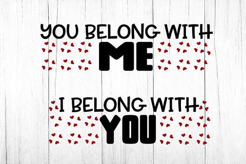 Valentine Cut SVG . I Belong with You- You Belong with Me. SVG Samaha Design 