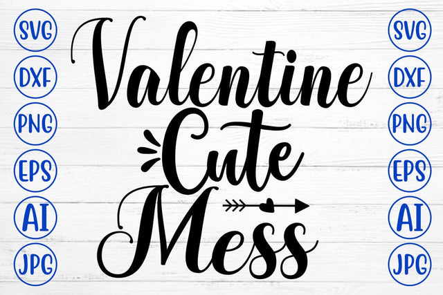 Valentine Cute Mess SVG Cut File SVG Syaman 