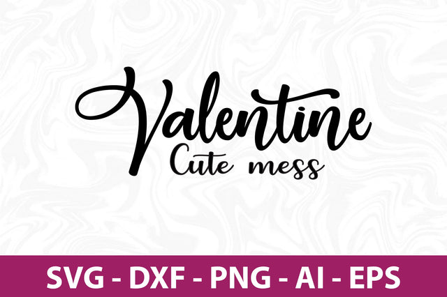 Valentine Cute mess svg SVG nirmal108roy 