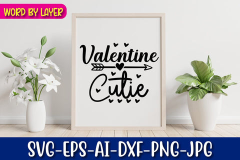 Valentine Cutie SVG cut File SVG Blessedprint 