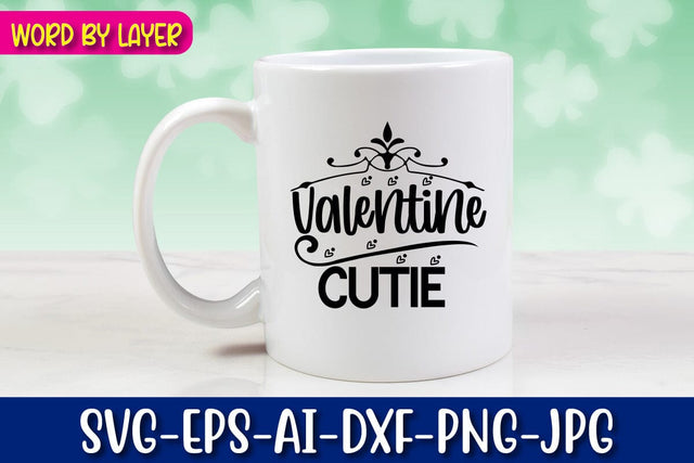 Valentine Cutie SVG cut File SVG Blessedprint 