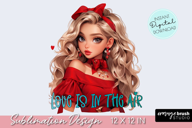 Valentine Girl Sublimation. Love Valentines Day Quote Sublimation OrangeBrushStudio 