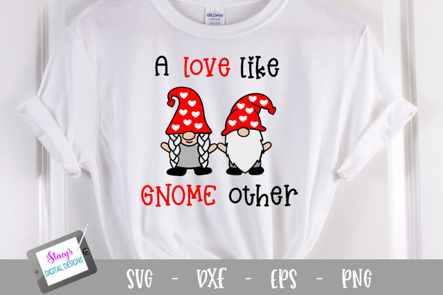 Valentine Gnomes SVG - A love like gnome other SVG Stacy's Digital Designs 