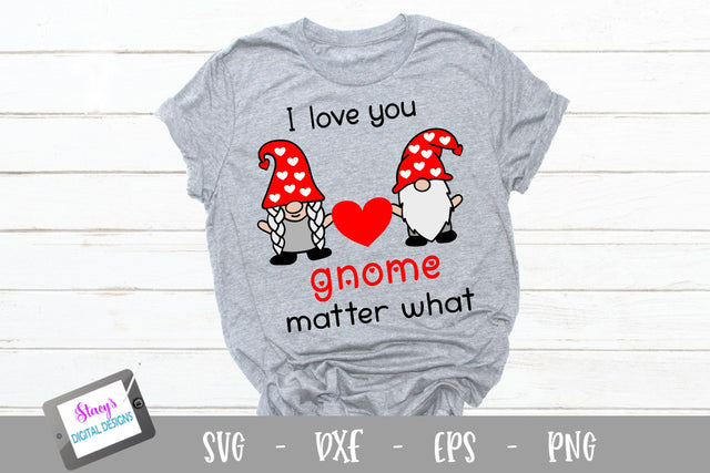 Valentine Gnomes SVG - I love you gnome matter what SVG SVG Stacy's Digital Designs 