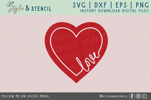 Valentine Love Heart SVG - PNG, DXF, EPS, SVG, Cut File SVG Style and Stencil 