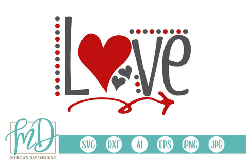 Valentine Love SVG Morgan Day Designs 