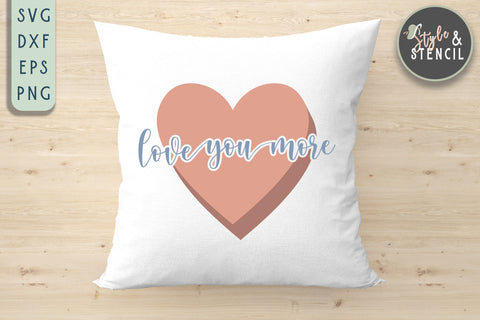 Valentine Love You More Heart SVG - PNG, DXF, EPS, SVG SVG Style and Stencil 