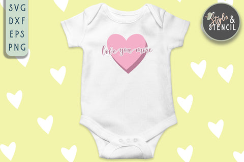 Valentine Love You More Heart SVG - PNG, DXF, EPS, SVG SVG Style and Stencil 