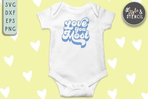 Valentine Love You Most Retro SVG - PNG, DXF, EPS, SVG SVG Style and Stencil 
