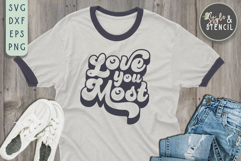 Valentine Love You Most Retro SVG - PNG, DXF, EPS, SVG SVG Style and Stencil 
