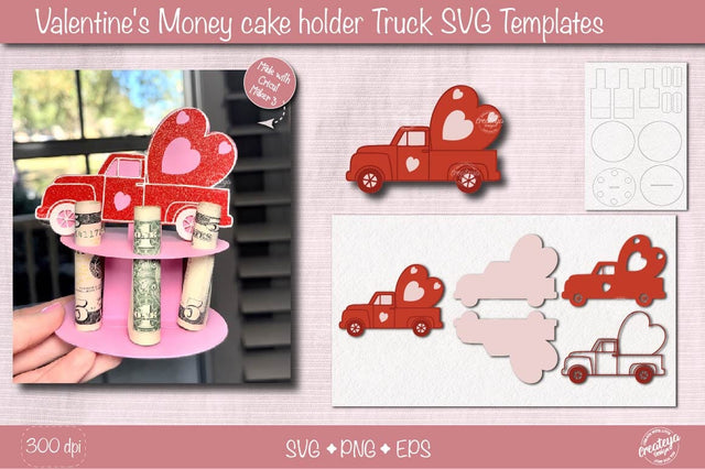 Valentine money cake holder SVG| Cardstock money cake| Truck Money holder SVG Createya Design 