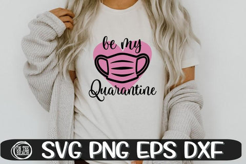Valentine - Quarantine - Bundle - 10 Designs - SVG PNG EPS DXF SVG On the Beach Boutique 