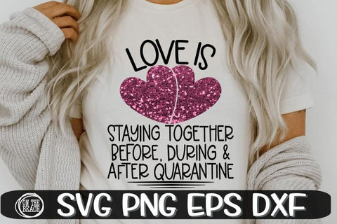 Valentine - Quarantine - Bundle - 10 Designs - SVG PNG EPS DXF SVG On the Beach Boutique 