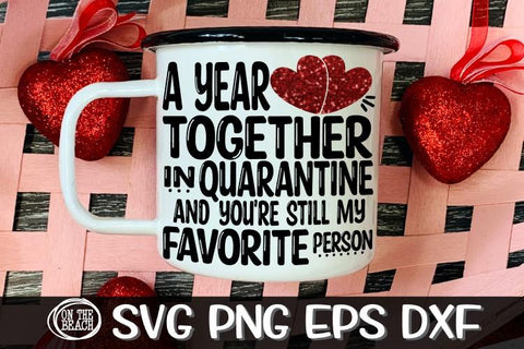 Valentine - Quarantine - Bundle - 10 Designs - VOL 2 - SVG SVG On the Beach Boutique 