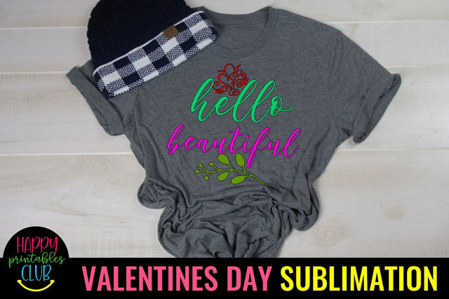 Valentine Sublimation- Valentines Day PNG-Hello Beautiful Sublimation Happy Printables Club 