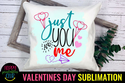 Valentine Sublimation- Valentines Day PNG- Just You & Me Sublimation Happy Printables Club 