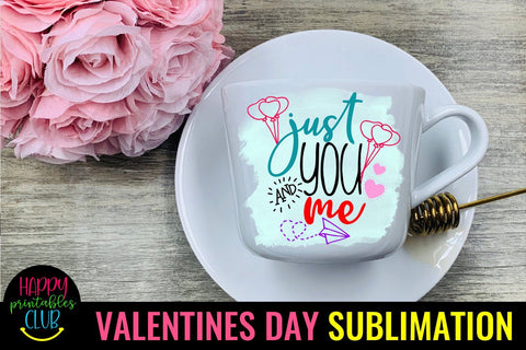 Valentine Sublimation- Valentines Day PNG- Just You & Me Sublimation Happy Printables Club 