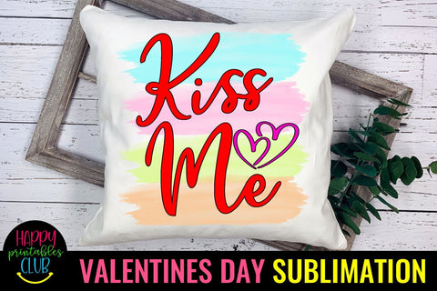 Valentine Sublimation- Valentines Day PNG- Kiss Me Sublimation Happy Printables Club 