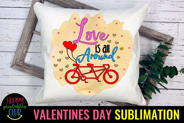 Valentine Sublimation- Valentines Day PNG- Love All Around Sublimation Happy Printables Club 