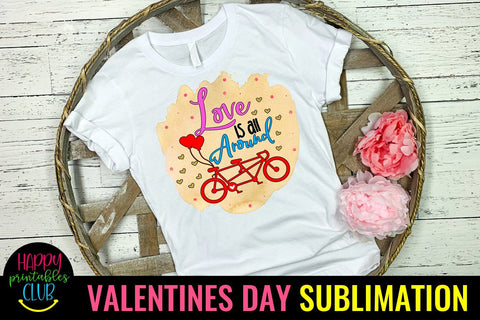 Valentine Sublimation- Valentines Day PNG- Love All Around Sublimation Happy Printables Club 