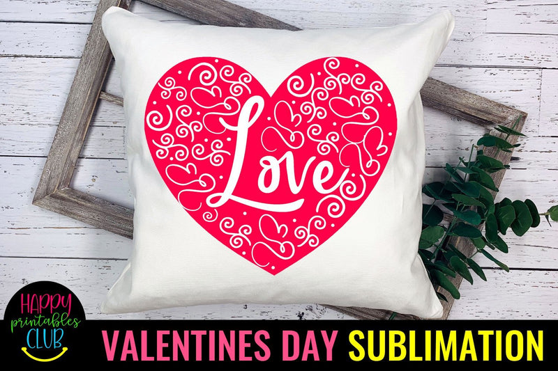 Valentine Sublimation- Valentines Day PNG- Love Heart Sublimation Happy Printables Club 