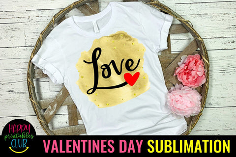 Valentine Sublimation- Valentines Day PNG- Love Sublimation Happy Printables Club 