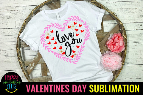 Valentine Sublimation- Valentines Day PNG- Love You Sublimation Happy Printables Club 