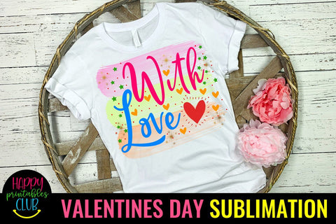 Valentine Sublimation- Valentines Day PNG-With Love Sublimation Happy Printables Club 