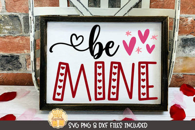 Valentine SVG | Be Mine | Sign SVG Cheese Toast Digitals 