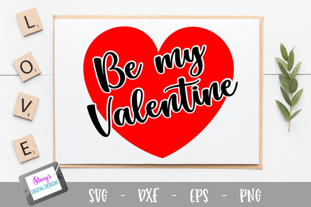Valentine SVG - Be my valentine SVG SVG Stacy's Digital Designs 
