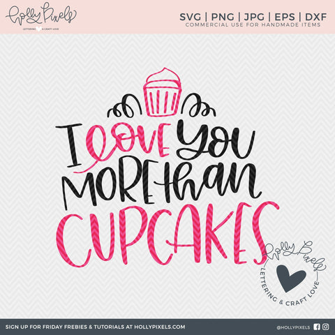 Valentine SVG File | I Love You More Than Cupcakes So Fontsy Design Shop 