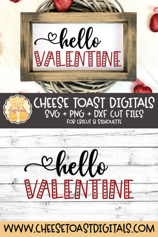 Valentine SVG | Hello Valentine | Sign SVG Cheese Toast Digitals 