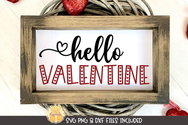 Valentine SVG | Hello Valentine | Sign SVG Cheese Toast Digitals 