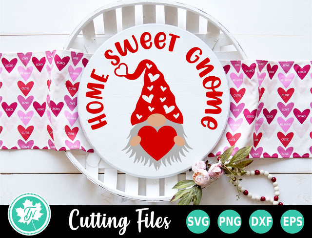 Valentine SVG | Home Sweet Gnome Round Sign SVG TrueNorthImagesCA 