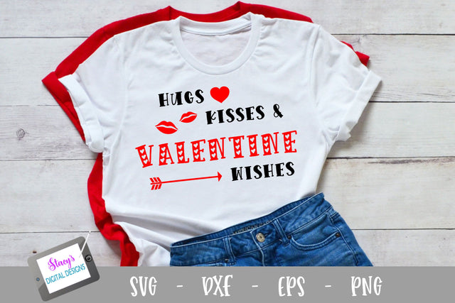 Valentine SVG - Hugs Kisses and Valentine Wishes SVG SVG Stacy's Digital Designs 