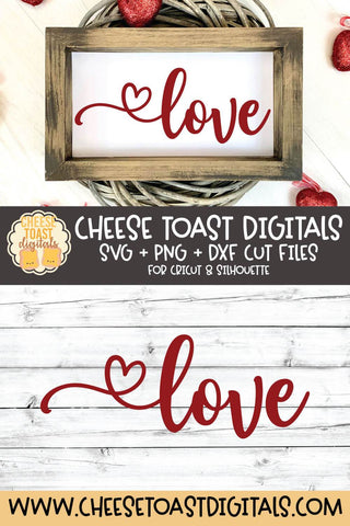 Valentine SVG | Love | Sign SVG Cheese Toast Digitals 