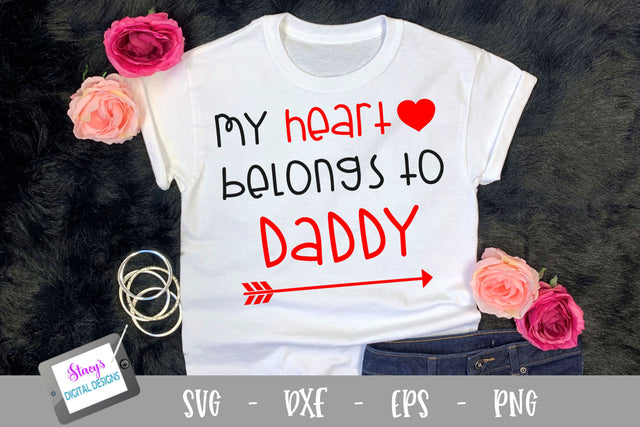 Valentine SVG - My heart belongs to daddy SVG SVG Stacy's Digital Designs 