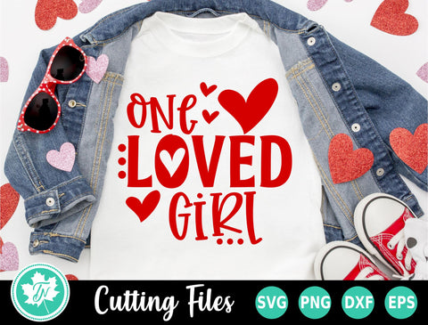 Valentine SVG | One Loved Girl SVG TrueNorthImagesCA 