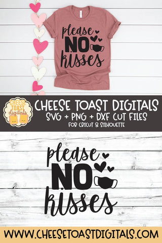 Valentine SVG | Please No Kisses SVG Cheese Toast Digitals 