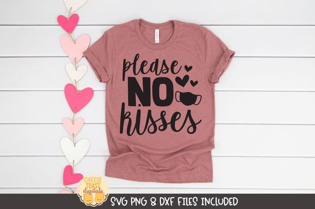 Valentine SVG | Please No Kisses SVG Cheese Toast Digitals 