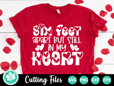 Valentine SVG | Quarantine SVG | Six Feet Apart SVG TrueNorthImagesCA 