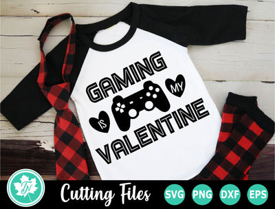 Valentine SVG | Valentines Day SVG | Gaming is my Valentine SVG TrueNorthImagesCA 