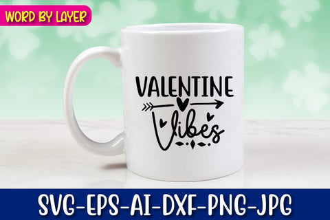 Valentine Vibes SVG cut File SVG Blessedprint 