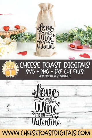 Valentine Wine Bag SVG | Love and Wine For My Valentine SVG Cheese Toast Digitals 