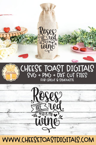 Valentine Wine Bag SVG | Roses Are Red So Is My Wine SVG Cheese Toast Digitals 
