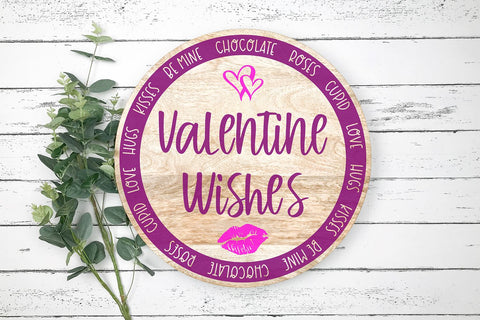 Valentine Wishes Round Sign SVG SVG B Renee Design 