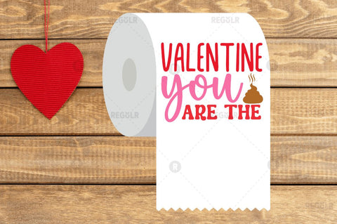 Valentine you are the SVG SVG Regulrcrative 