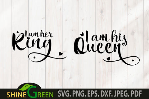 Valentines Couple T-Shirt SVG - King Queen Quote SVG Shine Green Art 